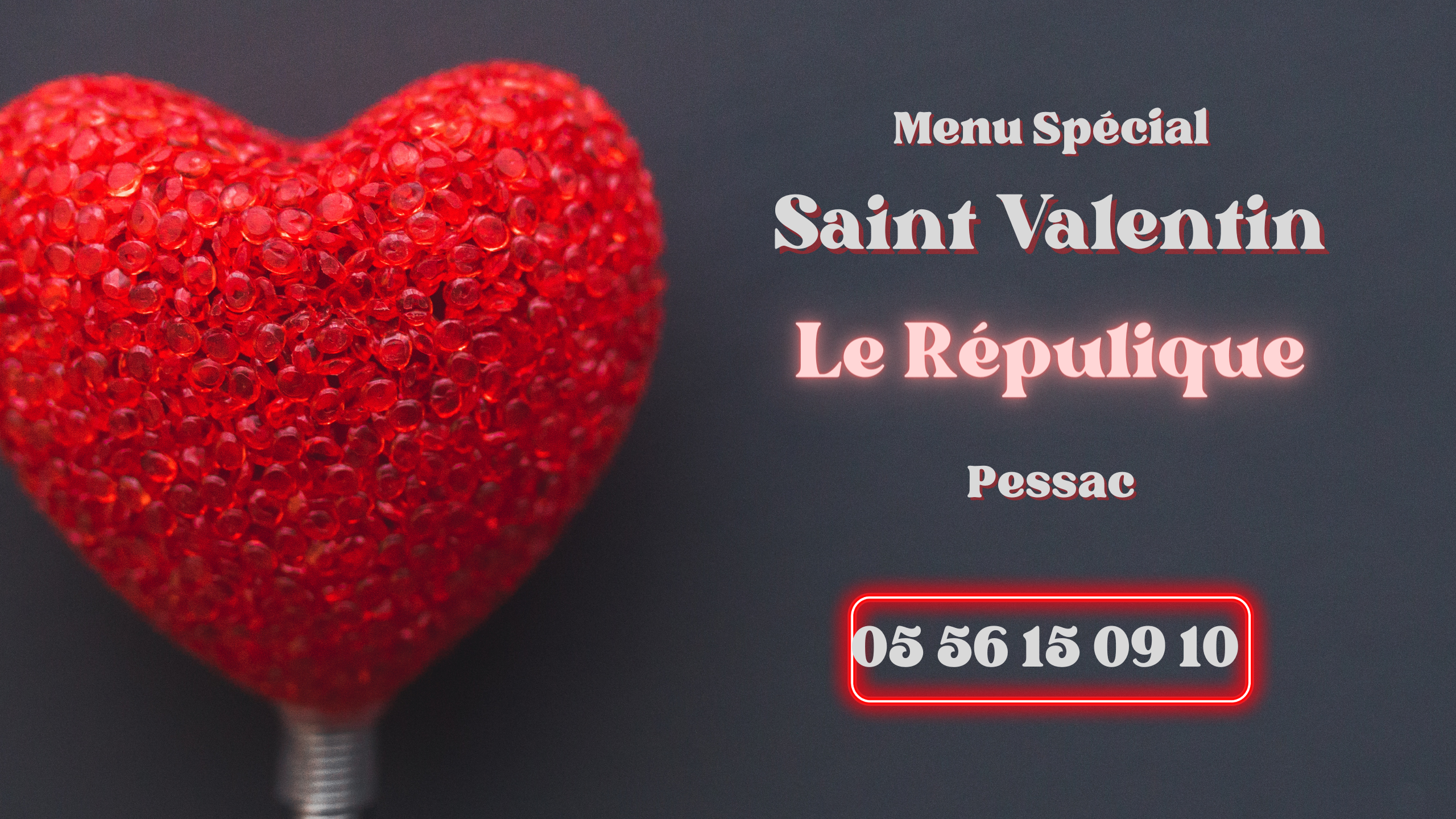 Menu de la Saint Valentin au République Pessac